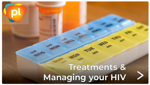 treatments and Managing your HIV